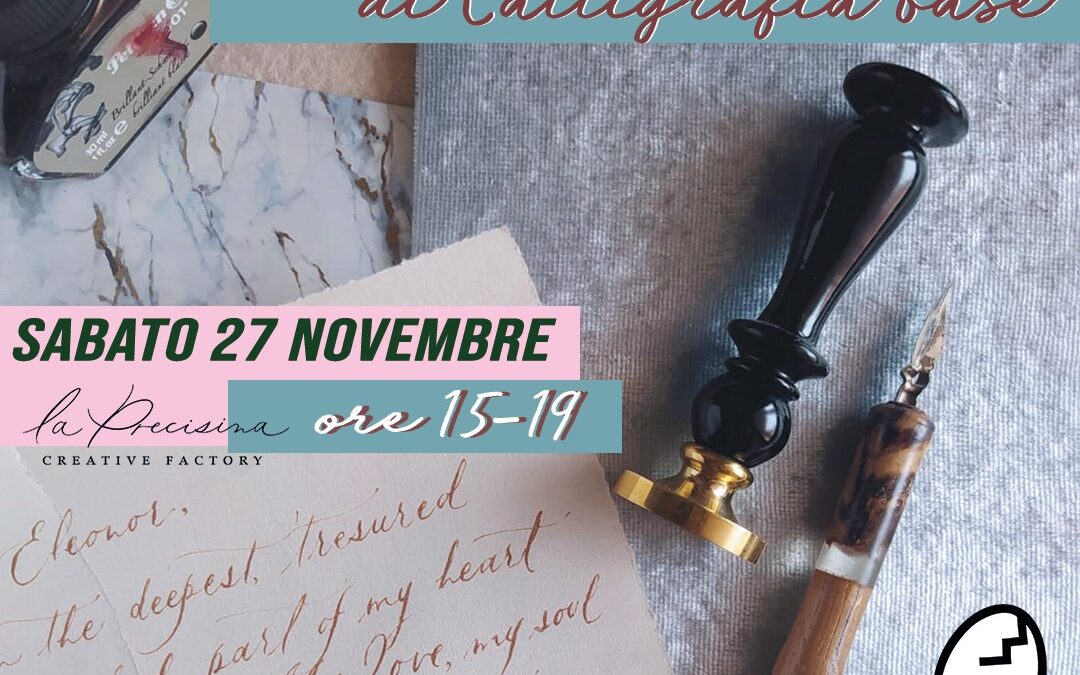 Workshop di Calligrafia di Base – 27 Nov 2021
